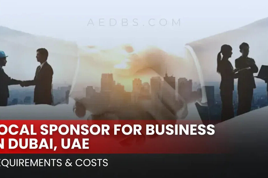 Dubai and UAE Local Sponsorship Explained: A Complete Business Setup Guide